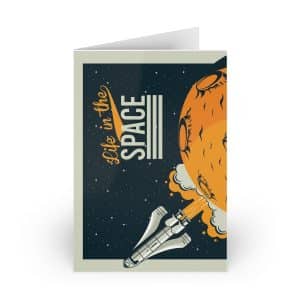 Greeting Cards (1 or 10-pcs) Life in the Space